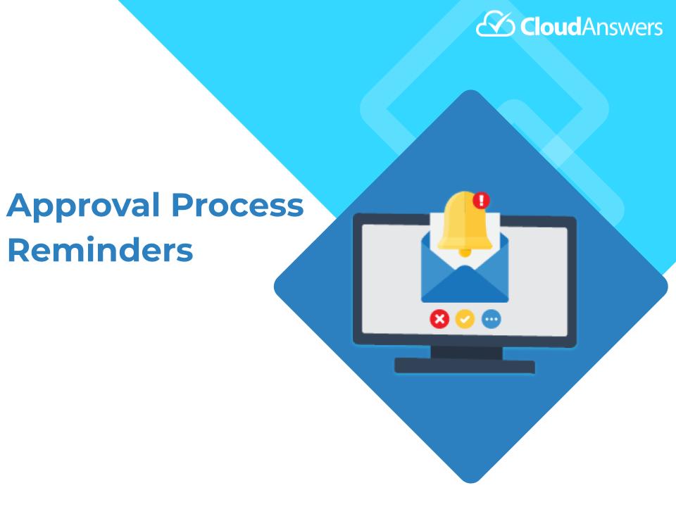 Adding Approval Reminders And Appending Approvals – GEOX