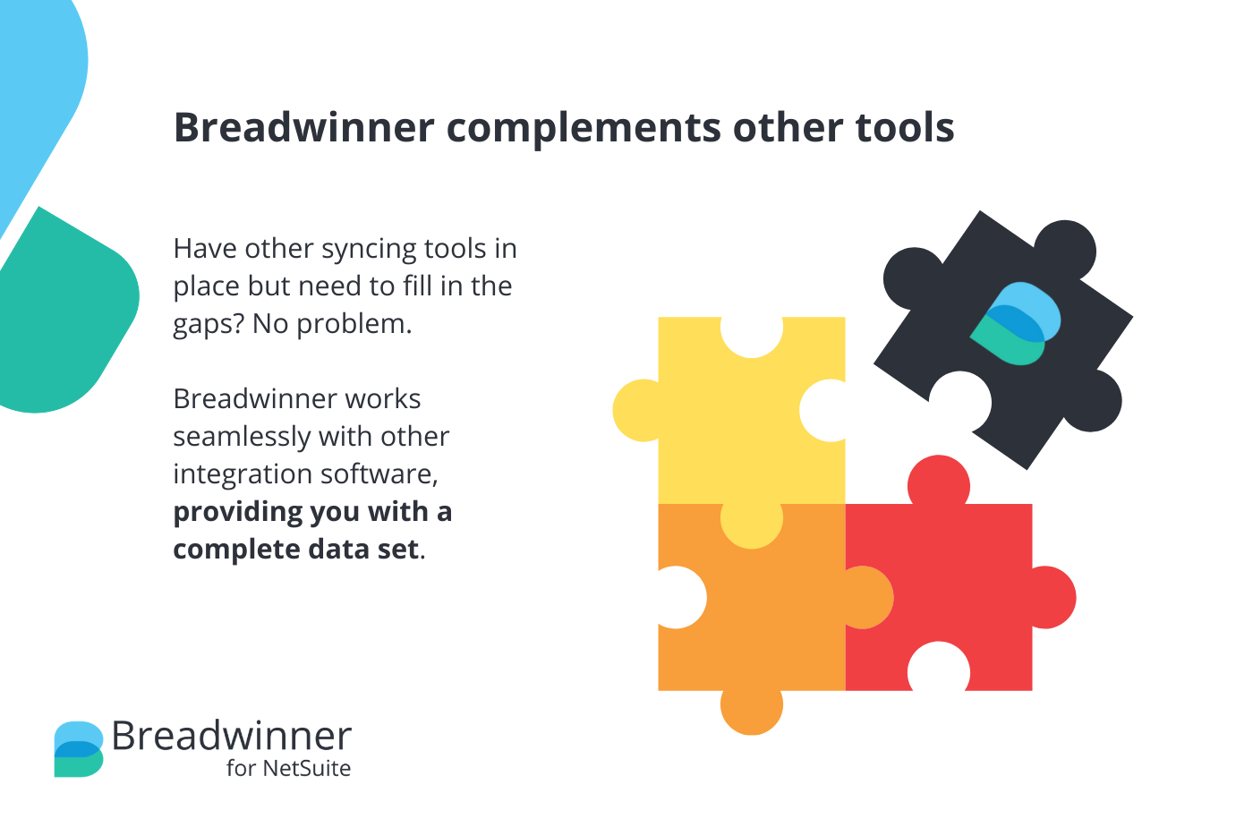 breadwinner complements your other integration tools