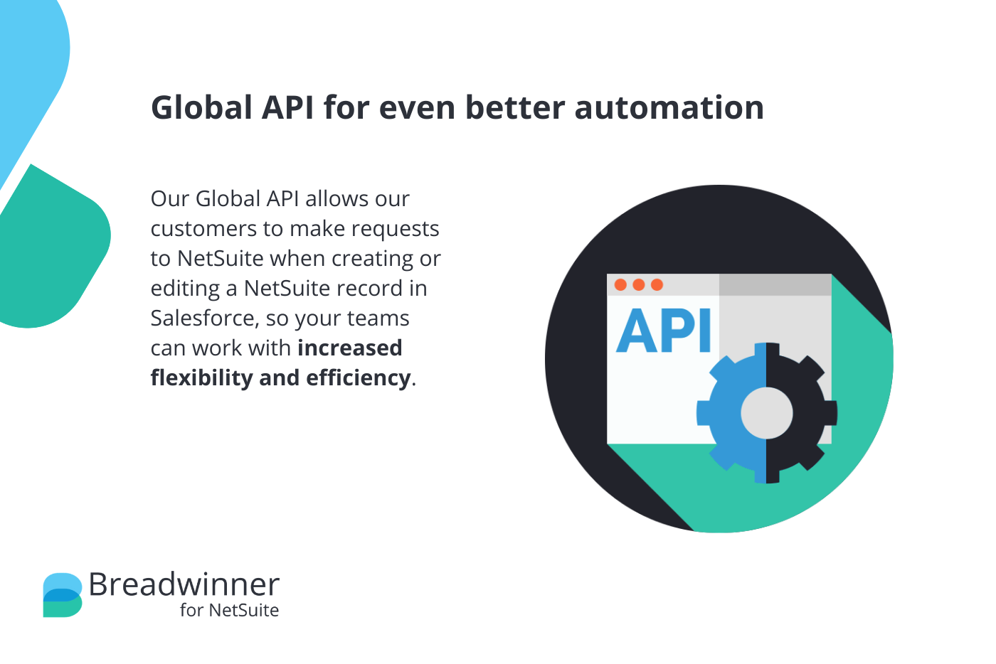 global api for more flexibility and automation