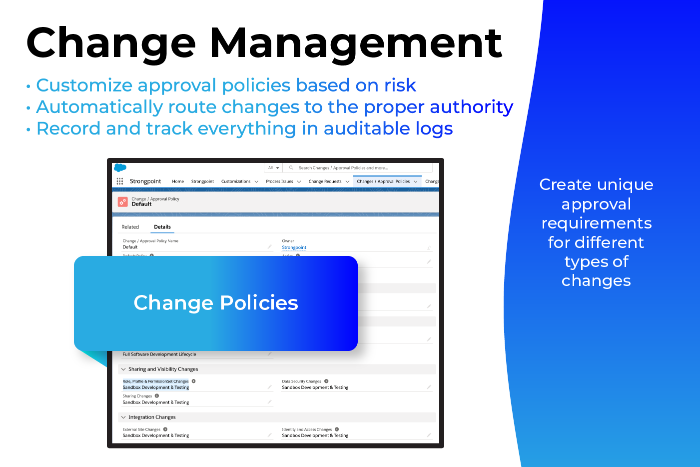 create change policies that leverage impact analysis to determine risk